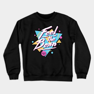 Feel The Bern - Retro Style Crewneck Sweatshirt